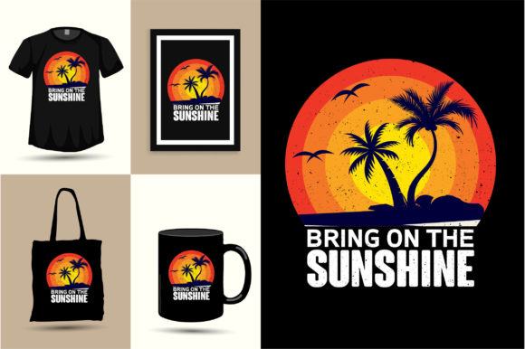 Bring on the Sunshine: Graphics for T-Shirt Designs