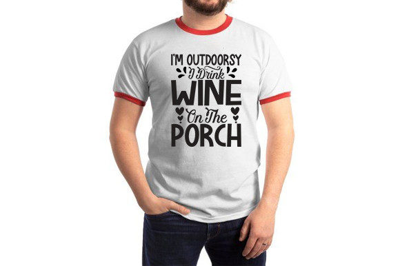 I m Outdoorsy Wine Graphics for T-Shirt Designs