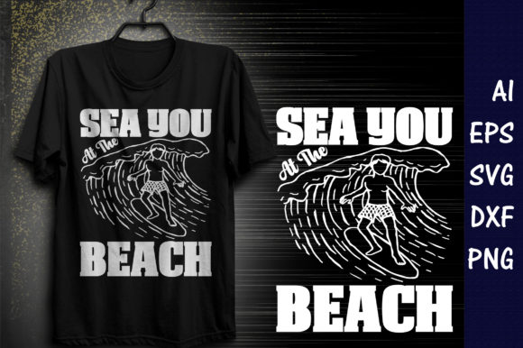 Sea You at the Beach Graphics & T-Shirt Designs