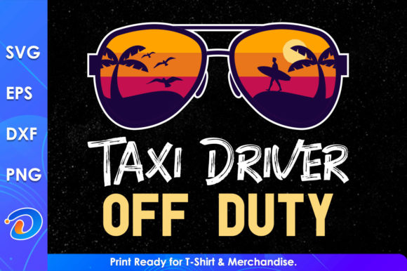 Taxi Driver of Duty Funny Summer T Shirt Graphics & Crafts