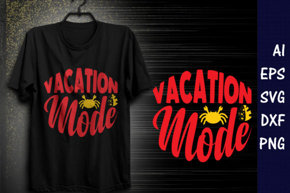 Vacation Mode Graphics: Summer Quote T-Shirt Designs
